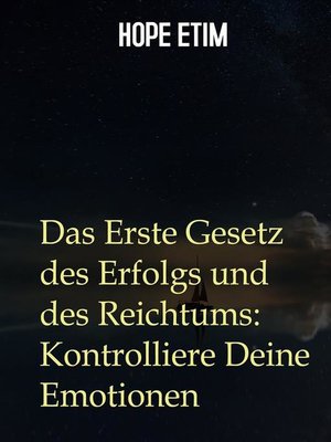 cover image of Das Erste Gesetz des Erfolgs und des Reichtums--Kontrolliere Deine Emotionen